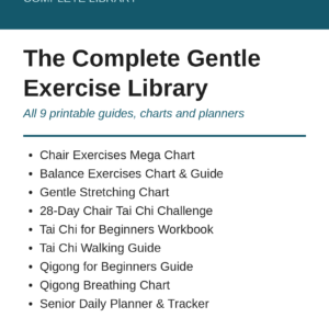 The Complete Gentle Exercise Library — all nine printable guides, charts and planners, large print